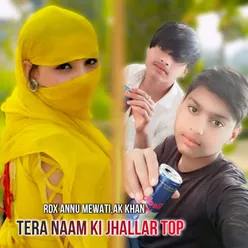 Tera Naam Ki Jhallar Top