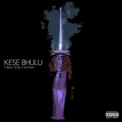 KESE BHULU