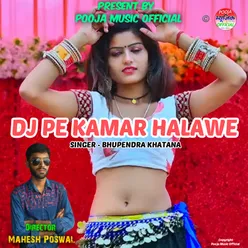 Dj Pe Kamar Halawe