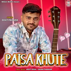 Paisa Khute