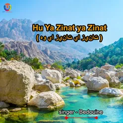 Hu Ya Zinat Ya Zinat