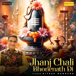 Jhanj Chali Bhonenath Di