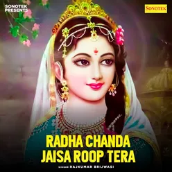 Radha Chanda Jaisa Roop Tera