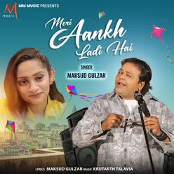 Meri Aankh Ladi Hai