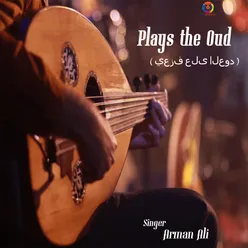 Plays The Oud