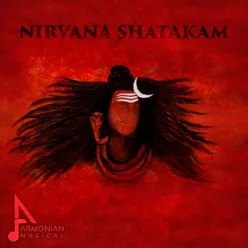 Nirvana Shatakam