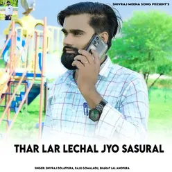 Thar Lar Lechal Jyo Sasural