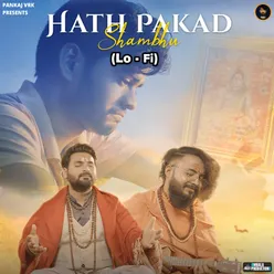 Hath Pakad Shambhu (Lo-Fi)