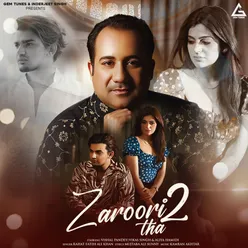 Zaroori Tha 2