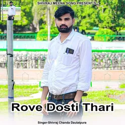 Rove Dosti Thari