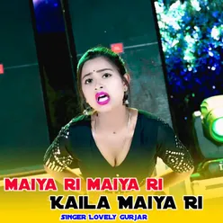 Maiya ri maiya ri Kaila Maiya Ri