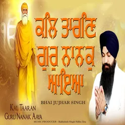 Kal Taaran Guru Nanak Aaya