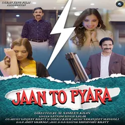 Jaan to Pyara