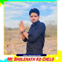 Me Bholenath Ko Chelo