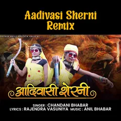 Aadivasi Sherni (Remix)