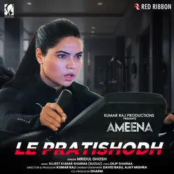 Le Pratisodh ("From Ameena")