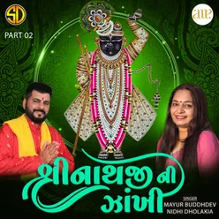 Shreenathji Ni Zankhi-Part 02