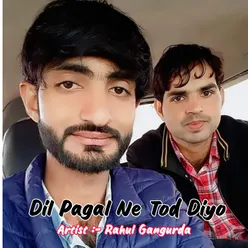 Dil Pagal Ne Tod Diyo