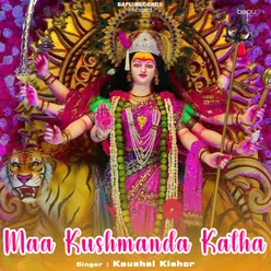 Maa Kushmanda Katha