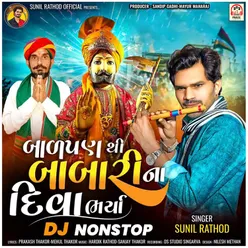 Balpan Thi Babari Na Diva Bharya (DJ NonStop)