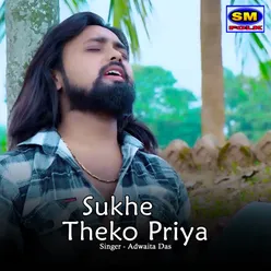 Sukhe Theko Priya