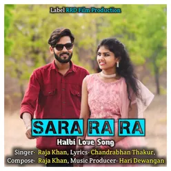 SARA RA RA Halbi Love Song