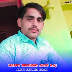 Happy birthday aayo aaj