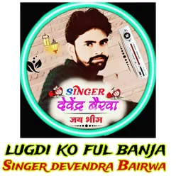 Lugdi Ko Ful Banja