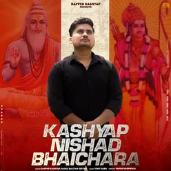 Kashyap Nishad Bhaichara