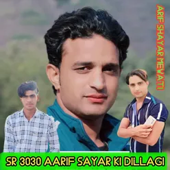 SR 3030 AARIF SAYAR Ki DILLAGI