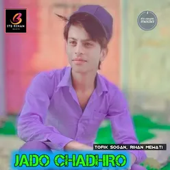 JADO CHADHRO