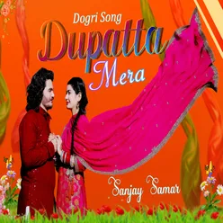 Dupatta Mera (Dogri Song)