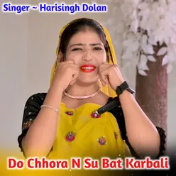 Do Chhora N Su Bat Karbali