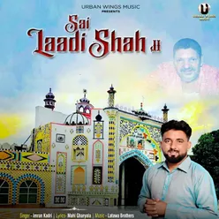 Sai Laadi Shah Ji