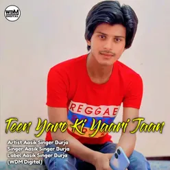 Teen Yaro Ki Yaari Jaan