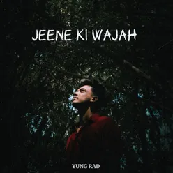 Jeene Ki Wajah