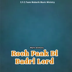 Rooh Paak Di Badri Lord