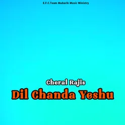 Dil Chanda Yeshu