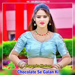 Chocolate Se Galan Ki