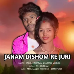 Janam Dishom Re Juri