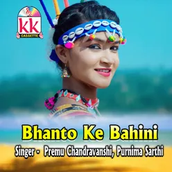 Bhanto Ke Bahini