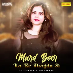 Mard Beer Ka Ke Jhagda Si