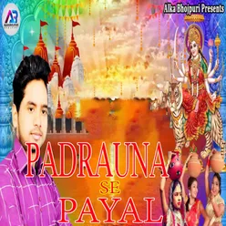 Padrauna Se Payal