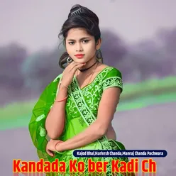 Kandada Ko ber Kadi Ch