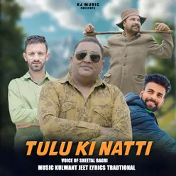 Tulu Ki Natti