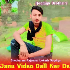 Janu Video Call Kar De