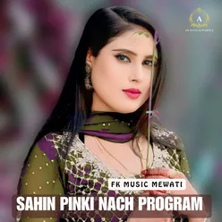 Sahin Pinki Nach program