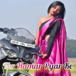 Tor Hamar Pyar Ke