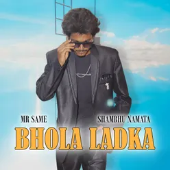 Bhola Ladka