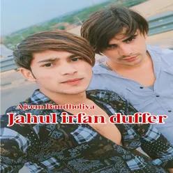 Jahul irfan duffer